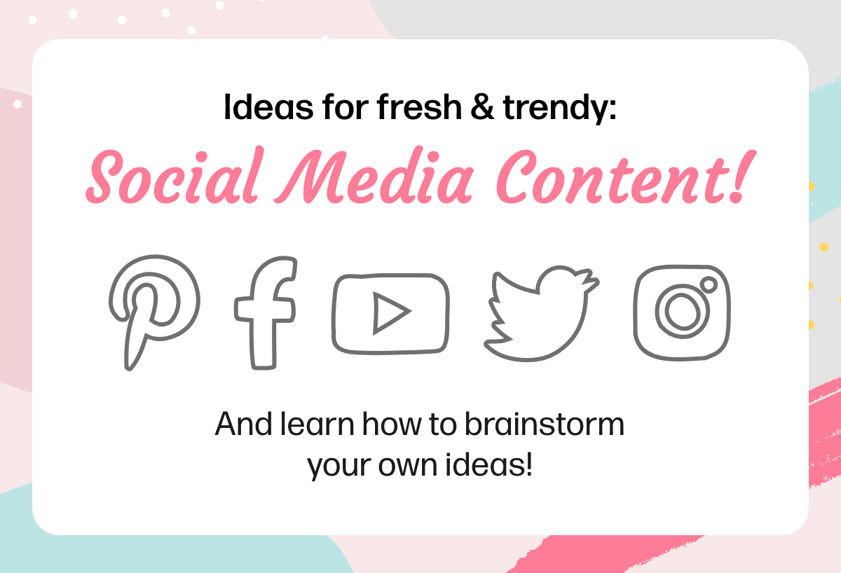 Ideas for fresh & trendy Social Media Content